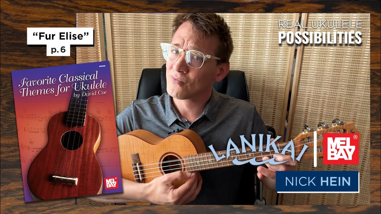 Ukulele Tutorial "Fur Elise" | Mel Bay Books | Performed by Nick Hein