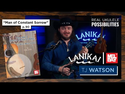 Ukulele Tutorial "Man of Constant Sorrow" | Mel Bay Books | Performed by T.J. Watson