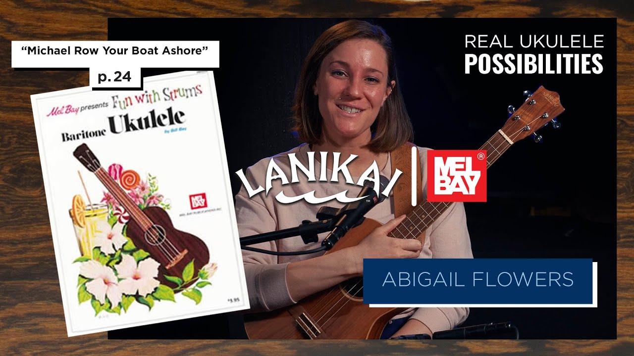 Baritone Ukulele Tutorial - "Michael Row Your Boat Ashore" with Abigail Flowers