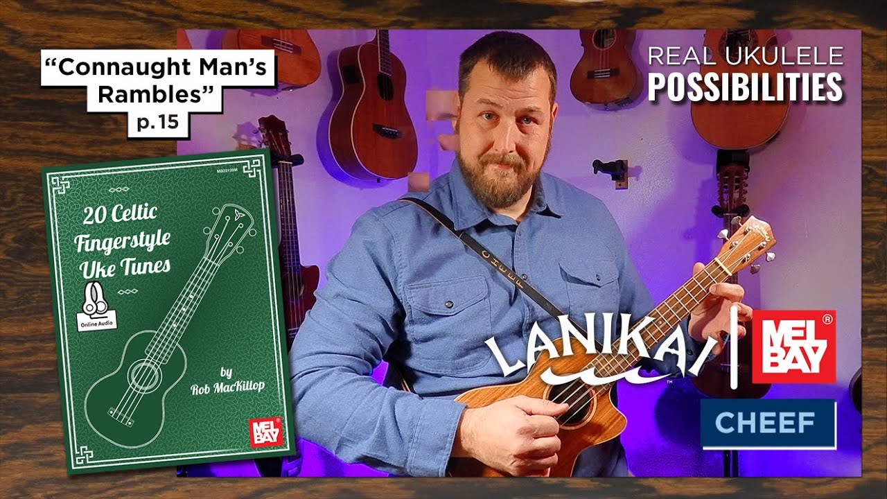 Ukulele Tutorial "Connaught Man's Rambles" | Mel Bay Books | Performed by Cheef