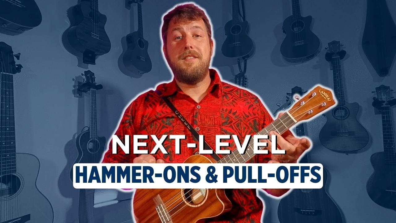 Next Level Uke Skills with Cheef - Hammer Ons and Pull Offs