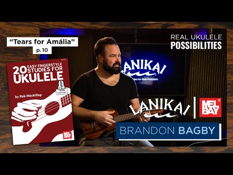 Ukulele Tutorial "Tears for Amália" | Mel Bay Books | Performed by Brandon Bagby