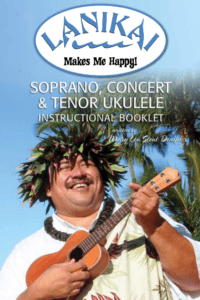 Soprano, Concert, Tenor Ukulele Songbook & Instruction Manual | Lanikai